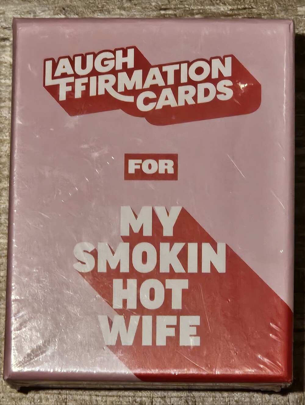 Laugh Affirmation Cards For 'My Smokin Hot Wife'